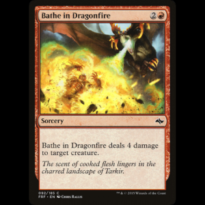 MTG Bathe in Dragonfire Fate Reforged