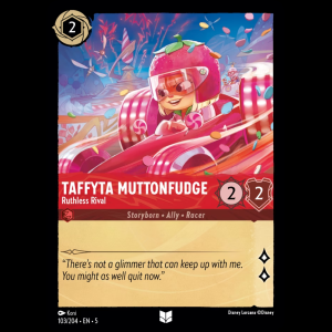 Lorcana Taffyta Muttonfudge - Ruthless Rival - Shimmering Skies 5#103