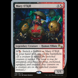 MTG Mary O'Kill Unstable ust#138