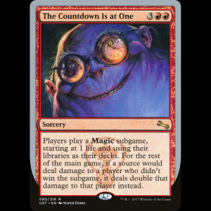 MTG The Countdown Is at One Unstable ust#80