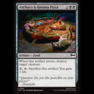 MTG Anchovy & Banana Pizza Teenage Mutant Ninja Turtles tmt#57
