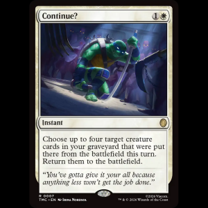 MTG Continue? Teenage Mutant Ninja Turtles Eternal tmc#7