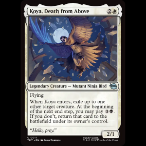 MTG Koya, Death from Above Teenage Mutant Ninja Turtles tmt#11