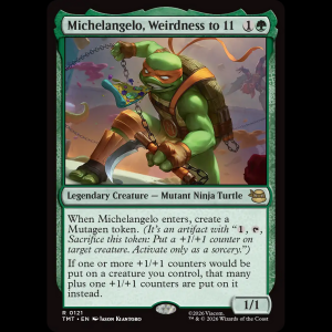 MTG Michelangelo, Weirdness to 11 Teenage Mutant Ninja Turtles tmt#121