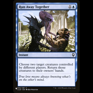 MTG Run Away Together The List plst#CLB-92