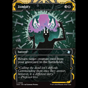 MTG Zombify Secrets of Strixhaven Mystical Archive soa#36